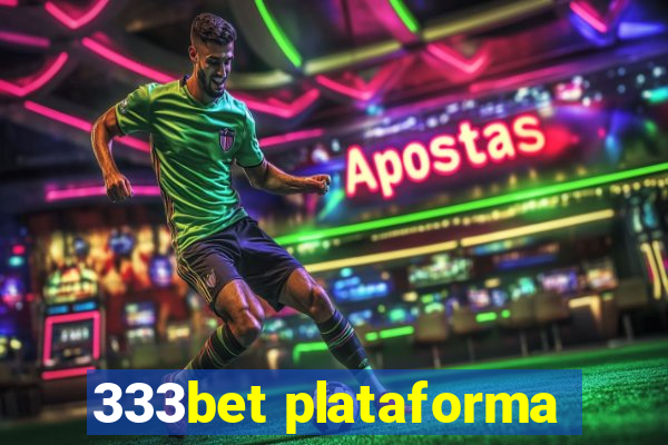 333bet plataforma